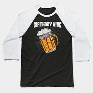 Birthday King Beer Mug Drinking Men Baseball T-Shirt